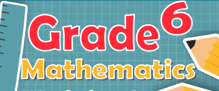 Grade 6 Mathematics – Maseru International Juniour School LMS